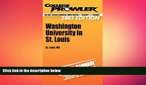 READ THE NEW BOOK College Prowler Washington University in St. Louis (Collegeprowler Guidebooks)