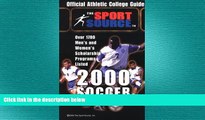 READ book 2000 Official Athletic College Guide to Soccer (Official Athletic College Guide Soccer)