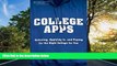 FAVORIT BOOK College Apps: Selecting, Applying to, and Paying for the Right College for You Trish