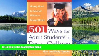 FAVORIT BOOK 501 Ways for Adult Students to Pay for College: Going Back to School Without Going