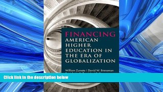 READ THE NEW BOOK Financing American Higher Education in the Era of Globalization William Zumeta