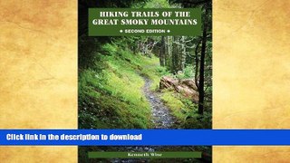 READ BOOK  Hiking Trails of the Great Smoky Mountains: Comprehensive Guide (Outdoor Tennessee