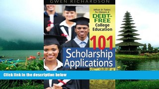 FAVORIT BOOK 101 Scholarship Applications: What It Takes To Obtain A Debt-Free College Education