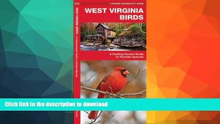 FAVORITE BOOK  West Virginia Birds: A Folding Pocket Guide to Familiar Species (Pocket Naturalist