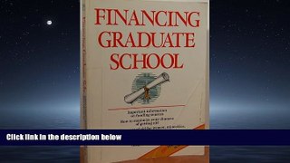 FAVORIT BOOK Financing Graduate School: How to Get the Money You Need for Your Graduate School