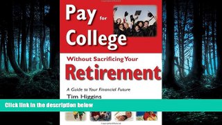 FAVORIT BOOK Pay for College Without Sacrificing Your Retirement: A Guide to Your Financial Future