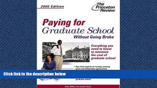 FAVORIT BOOK Paying for Graduate School Without Going Broke, 2005 Edition (Graduate School