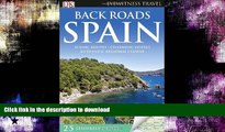EBOOK ONLINE  Back Roads Spain (EYEWITNESS TRAVEL BACK ROADS)  PDF ONLINE