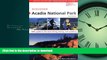 READ  Discover Acadia National Park, 2nd: AMC Guide to the Best Hiking, Biking, and Paddling (AMC