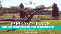 Download Provence Style: Landscapes, Houses, Interiors, Details (Icons) PDF Free