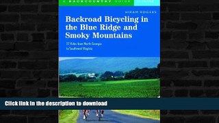 FAVORITE BOOK  Backroad Bicycling in the Blue Ridge and Smoky Mountains: 27 Rides for Touring and