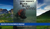 READ  New Jersey Beach Diver, The Diver s Guide to New Jersey Beach Diving Sites FULL ONLINE