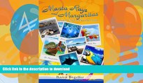 READ BOOK  Manta Rays and Margaritas: Tropical Travels to Dive the Oceans FULL ONLINE
