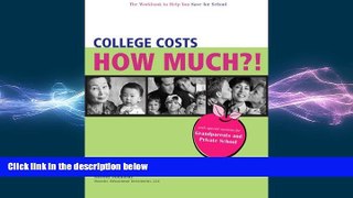 READ THE NEW BOOK College Costs How Much?! The Workbook to Help You Save for School Harold