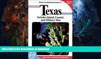 READ BOOK  Diving and Snorkeling Guide to Texas: Includes Inland, Coastal, and Offshore Sites