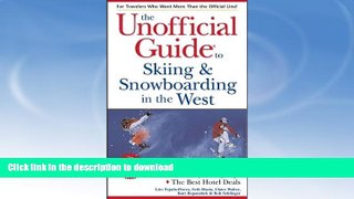READ BOOK  The Unofficial Guide to Skiing   Snowboarding in the West (Unofficial Guides)  BOOK