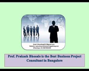 Prof. Prakash Bhosale is the Best Business Project Consultant in Bangalore