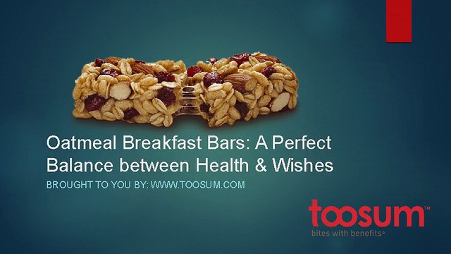 Oatmeal Breakfast Bars- A Perfect Balance between Health & Wishes