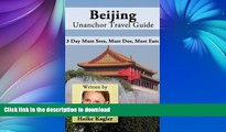 FAVORITE BOOK  Beijing Travel Guide - 3 Day Must Sees, Must Dos, Must Eats  BOOK ONLINE