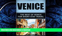 READ  Venice: The Best Of Venice For Short Stay Travel (Venice Travel Guide,Italy) (Short Stay
