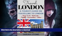 READ  Travel: London: A Tourist s Guide on Travelling to London; Find the Best Places to See,