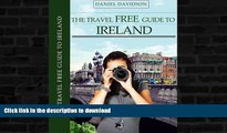 FAVORITE BOOK  113 Free Things To Do In Ireland: The Best Free Museums, Sightseeing Attractions,