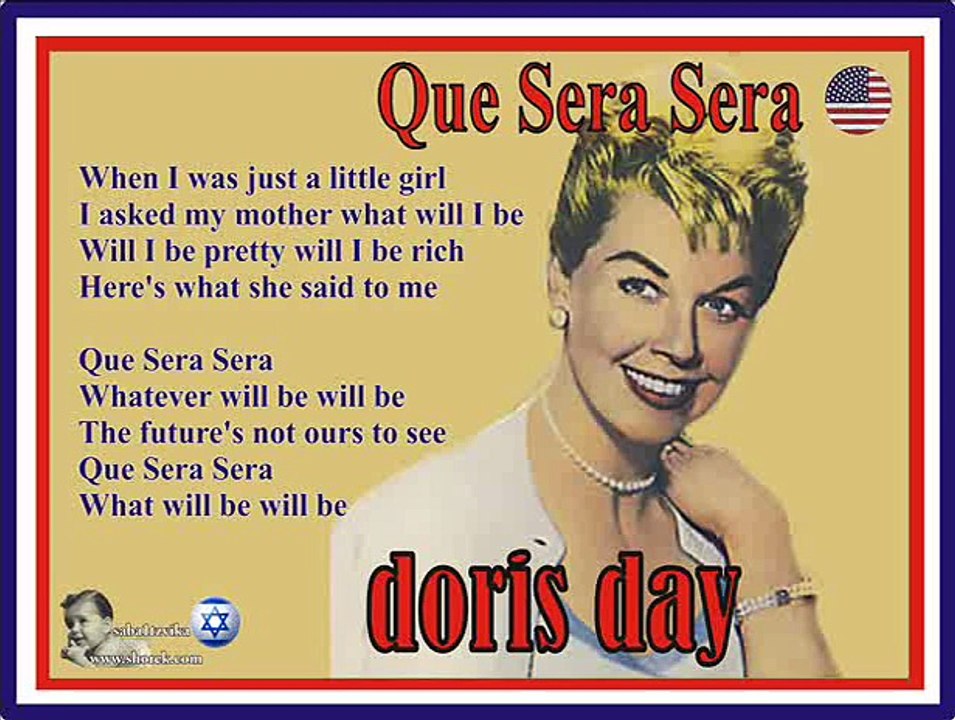 Que Sera, Sera.........Whatever will be will be..........!!!