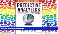 READ THE NEW BOOK Predictive Analytics: The Power to Predict Who Will Click, Buy, Lie, or Die