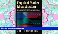 PDF [DOWNLOAD] Empirical Market Microstructure: The Institutions, Economics, and Econometrics of