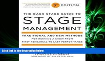 PDF [DOWNLOAD] The Back Stage Guide to Stage Management, 3rd Edition: Traditional and New Methods