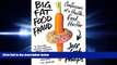 READ PDF [DOWNLOAD] Big Fat Food Fraud: Confessions of a Health-Food Hustler [DOWNLOAD] ONLINE