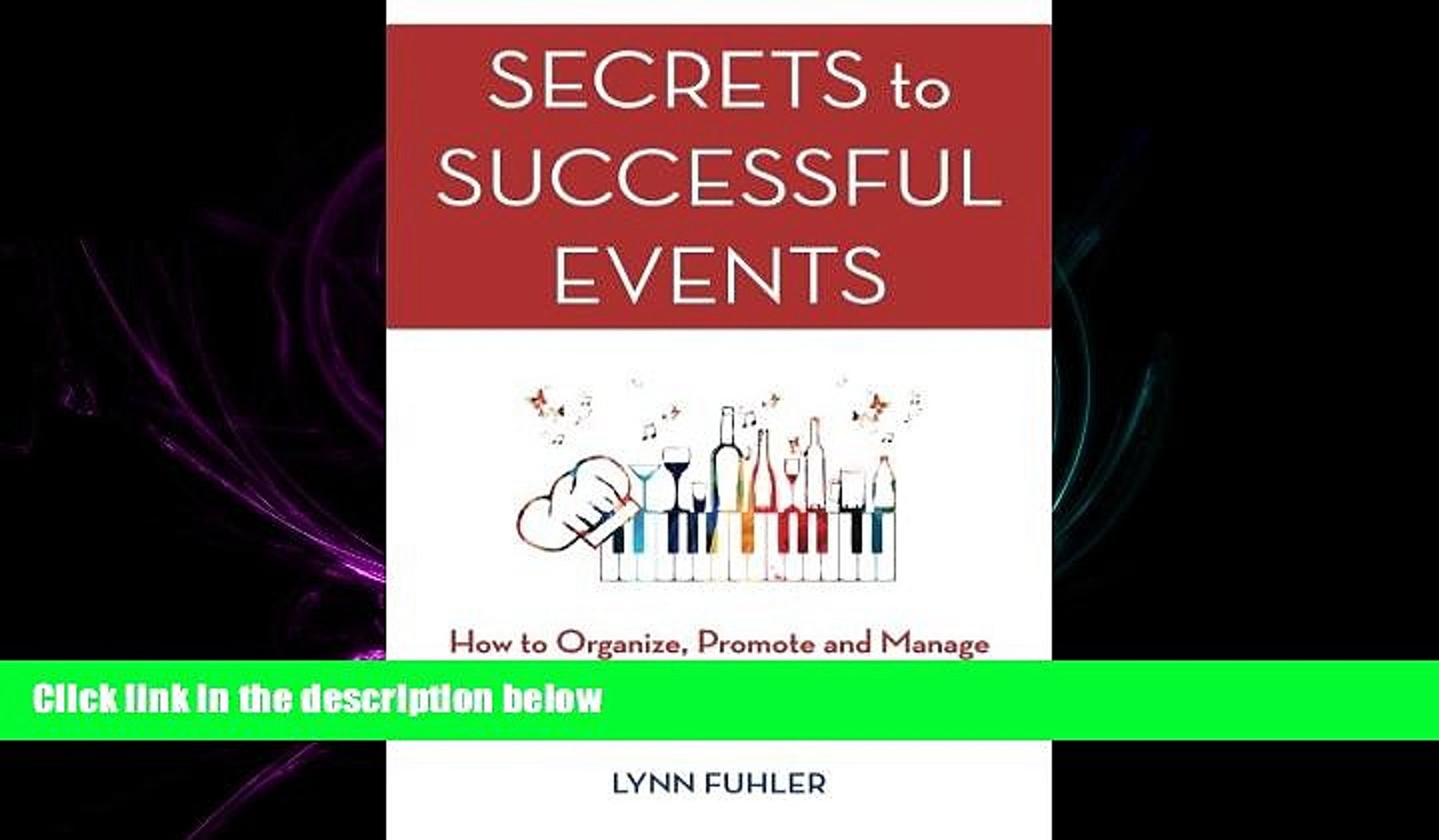 FAVORIT BOOK Secrets to Successful Events: How to Organize, Promote and Manage Exceptional Events