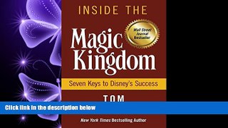 READ book Inside the Magic Kingdom : Seven Keys to Disney s Success BOOK ONLINE