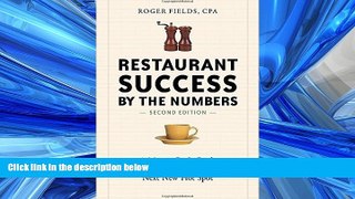 FAVORIT BOOK Restaurant Success by the Numbers, Second Edition: A Money-Guy s Guide to Opening the