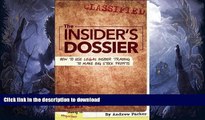 READ BOOK  The Insider s Dossier: How To Use Legal Insider Trading To Make Big Stock Profits FULL