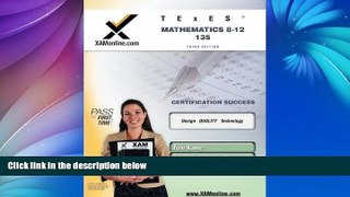 Pre Order TExES Mathematics 8-12 135 Teacher Certification Test Prep Study Guide (text only) 3rd