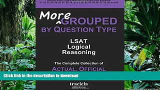 FAVORIT BOOK More GROUPED by Question Type: LSAT Logical Reasoning: The Complete Collection of