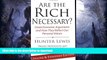 FAVORITE BOOK  Are the Rich Necessary: Great Economic Arguments and How They Reflect Our Personal