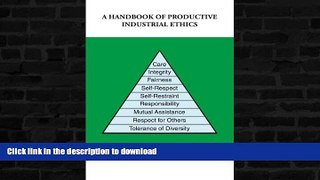 READ  A Handbook of Productive Industrial Ethics  BOOK ONLINE