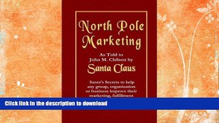 READ  North Pole Marketing: Santa s Secrets for Successful Marketing, Fulfillment and Customer