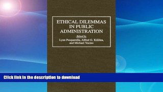 READ BOOK  Ethical Dilemmas in Public Administration FULL ONLINE