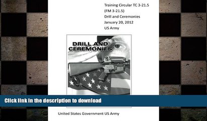 FAVORIT BOOK Training Circular TC 3-21.5 (FM 3-21.5) Drill and Ceremonies January 20, 2012 US Army