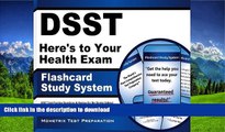 READ ONLINE DSST Here s to Your Health Exam Flashcard Study System: DSST Test Practice Questions