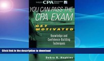 READ THE NEW BOOK You Can Pass the CPA Exam: Get Motivated: Knowledge and Confidence-Building