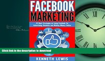 READ THE NEW BOOK Facebook: Facebook Marketing: 25 Best Strategies on Using Facebook for