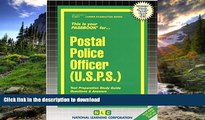 READ THE NEW BOOK Postal Police Officer (U.S.P.S.)(Passbooks) (Career Examination Passbooks) READ