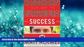 READ book  Handshakin Your Way to Entrepreneurial Success: How to Network and Become One of the