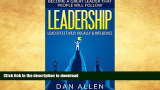 EBOOK ONLINE  LEADERSHIP: Become a Great Leader that People will Follow: Lead Effectively,