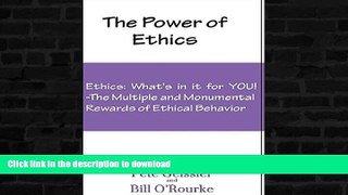 FAVORITE BOOK  Ethics: What s in it for YOU!: The Multiple and Monumental Rewards of Ethical