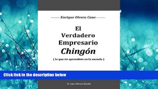 EBOOK ONLINE  El Verdadero Empresario ChingÃ³n (Spanish Edition)  DOWNLOAD ONLINE